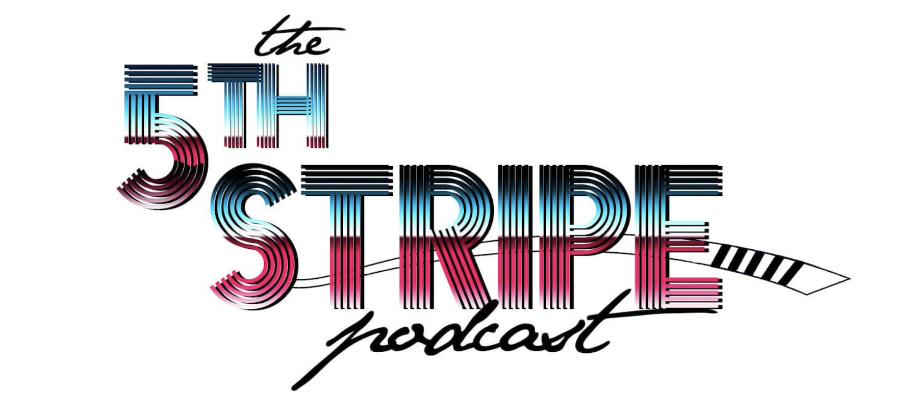 The 5th Stripe Podcast